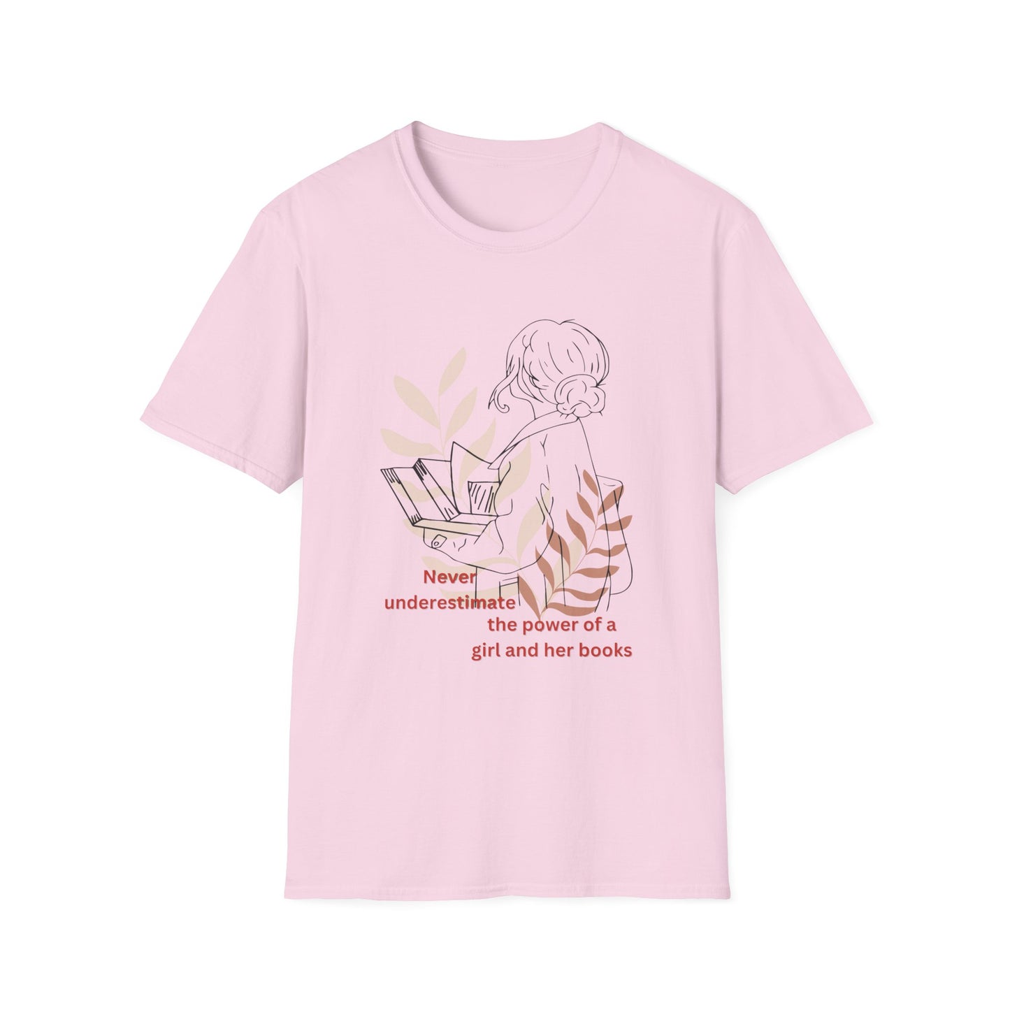 Never Underestimate the power of a girl and her books T-Shirt