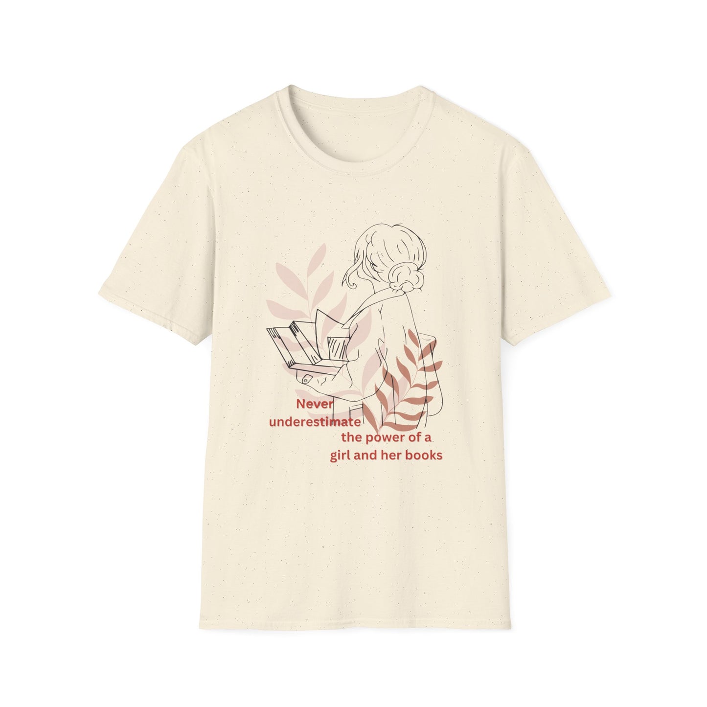 Never Underestimate the power of a girl and her books T-Shirt