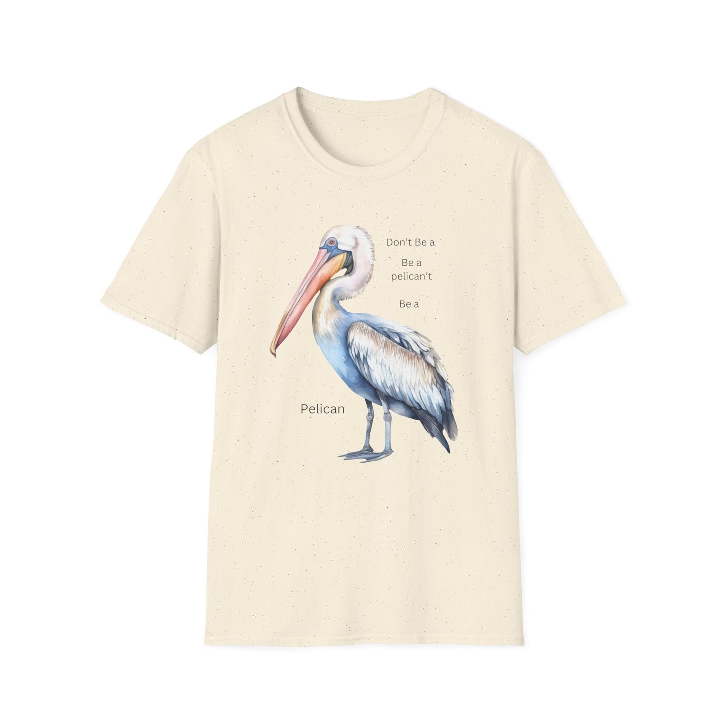T-Shirt 'Be a Pelican'  Design