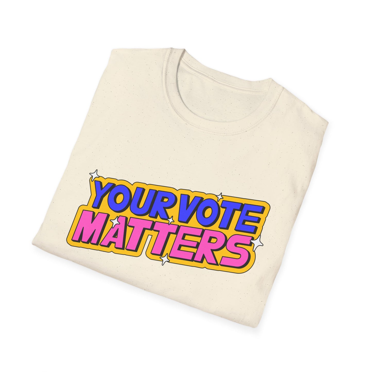 Your Vote Matters  Unisex Softstyle T-Shirt