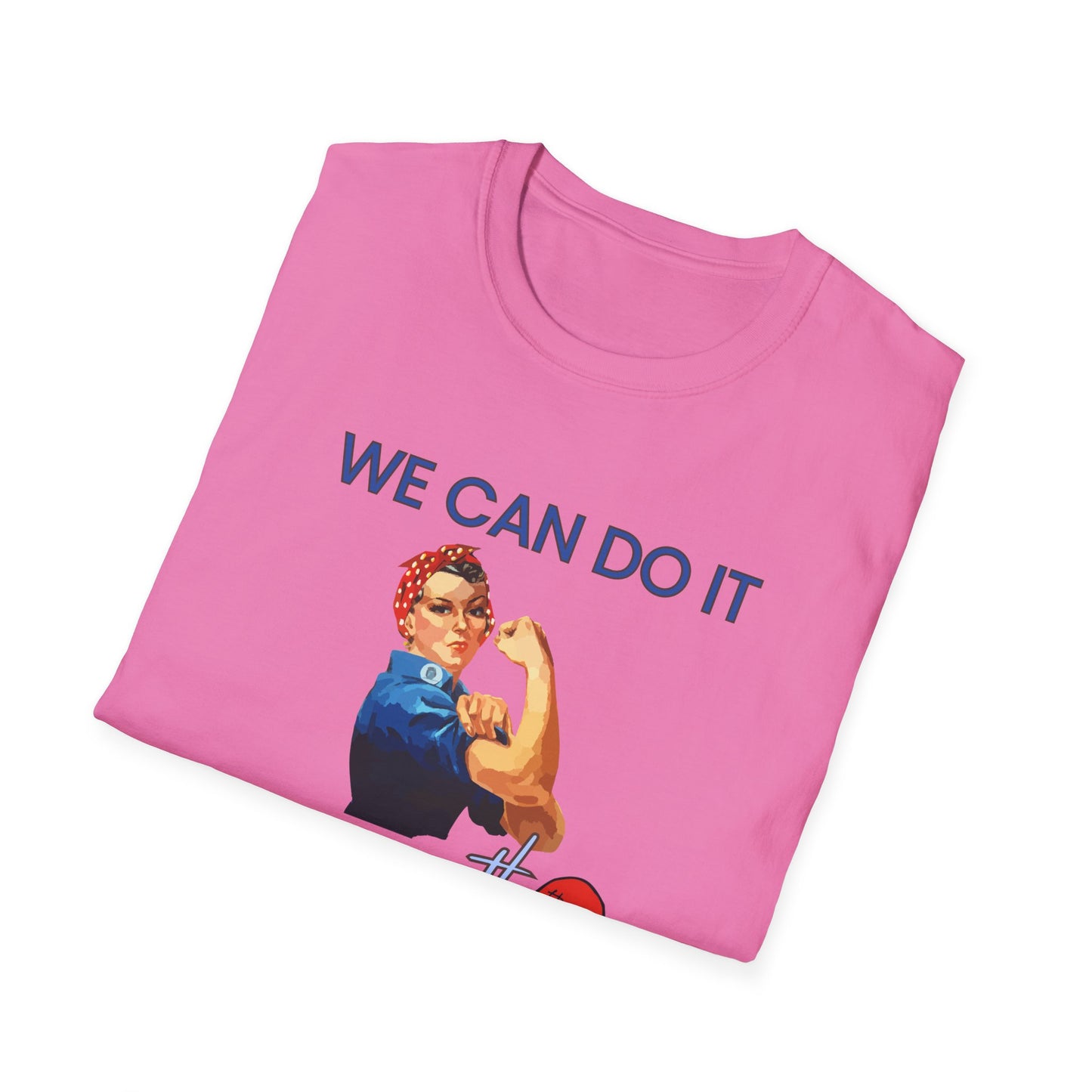 We Can Do It T-Shirt Rosie the Riveter 'Even with a Broken Heart'