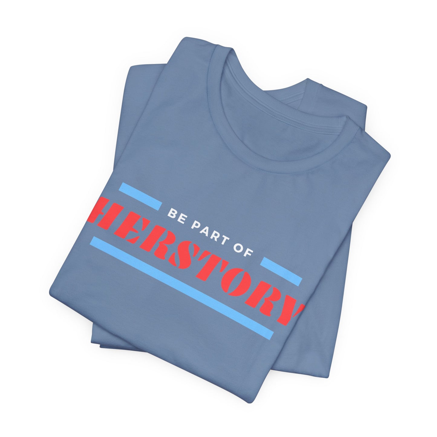 Herstory Tee — "Be Part of Herstory" Feminist Graphic T-Shirt