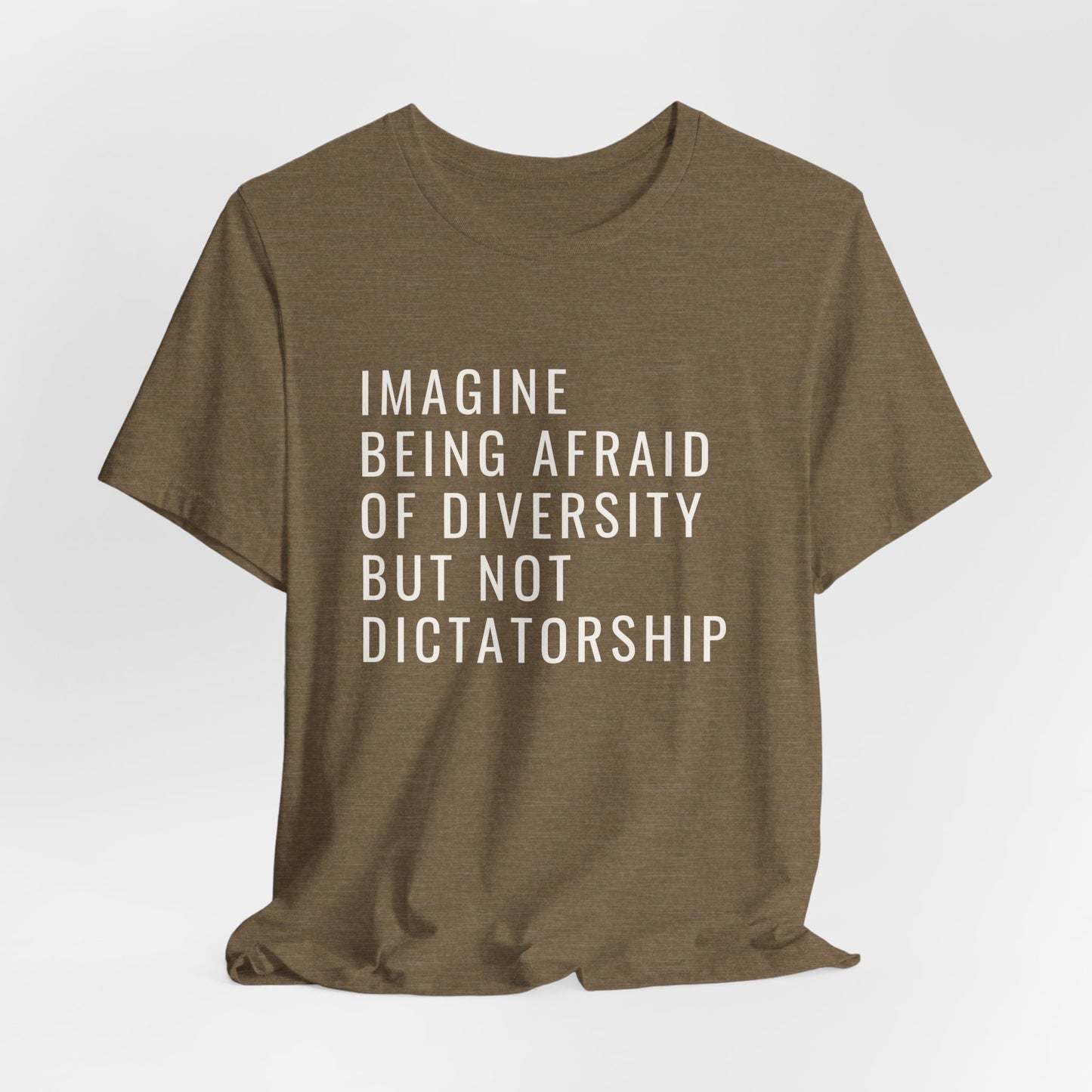 Imagine be afraid of diversity but not dictatorship