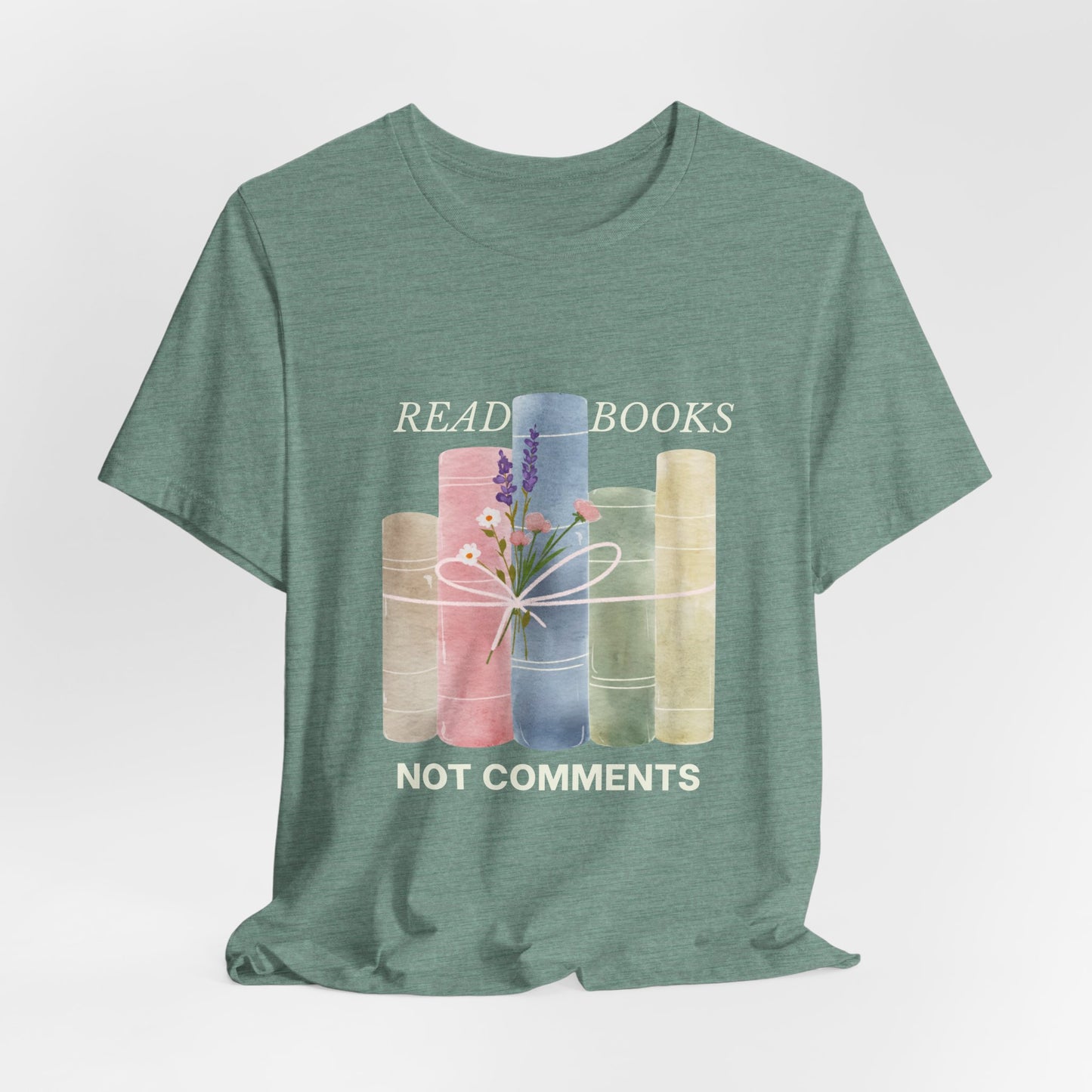 Read Books Not Comments T-Shirt — Book Lover Graphic Tee