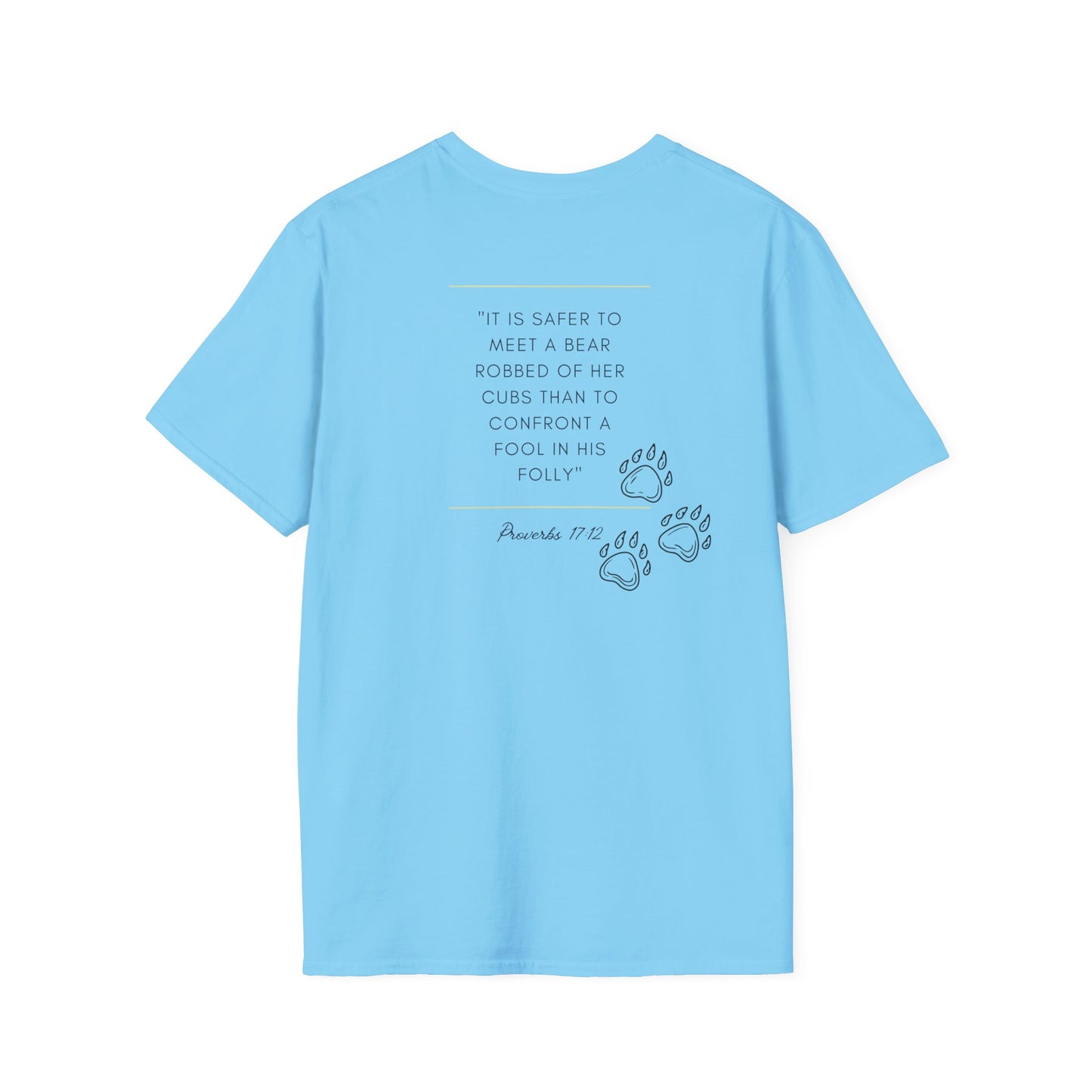 Proverbs 12:17. Choose the Bear T-Shirt
