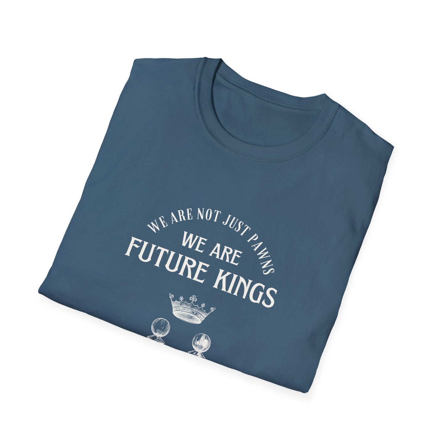 We Are Kings - Chess Softstyle T-Shirt