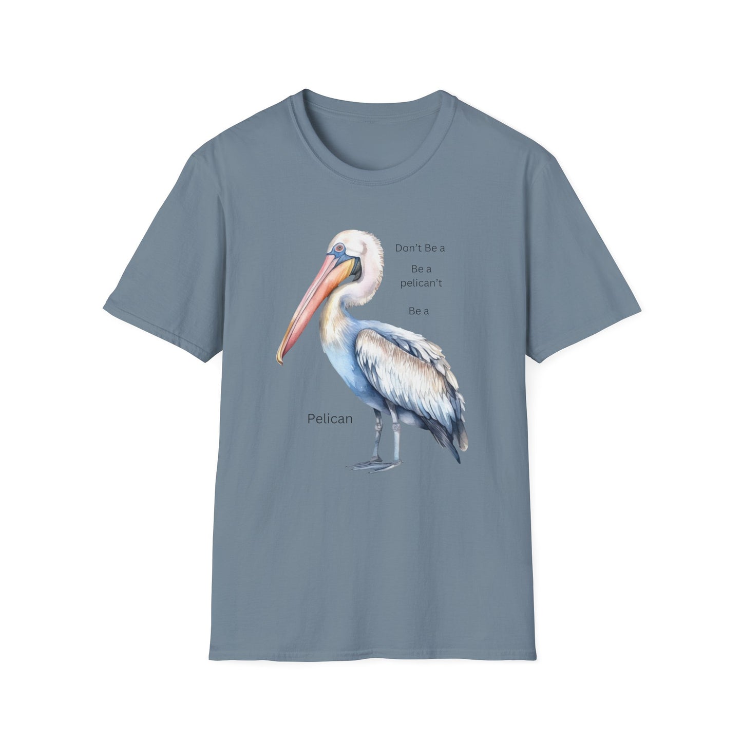T-Shirt 'Be a Pelican'  Design