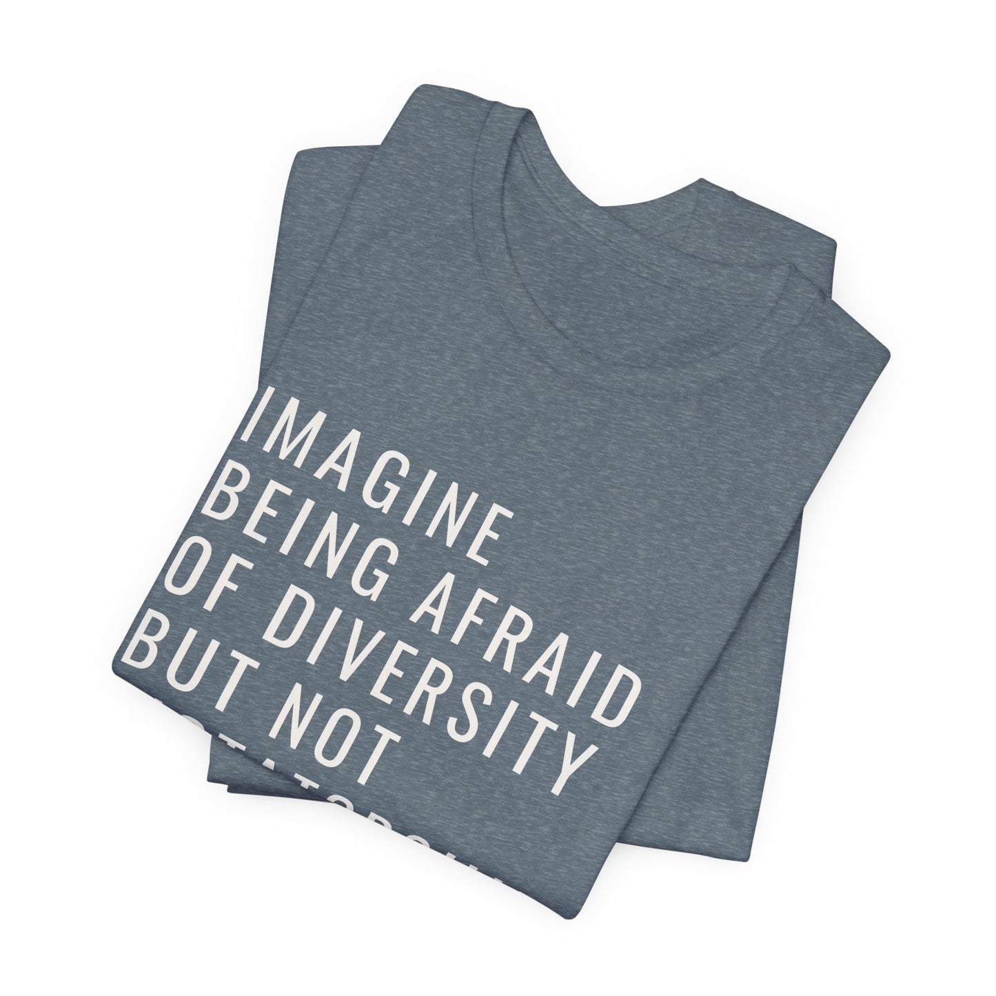 Imagine be afraid of diversity but not dictatorship