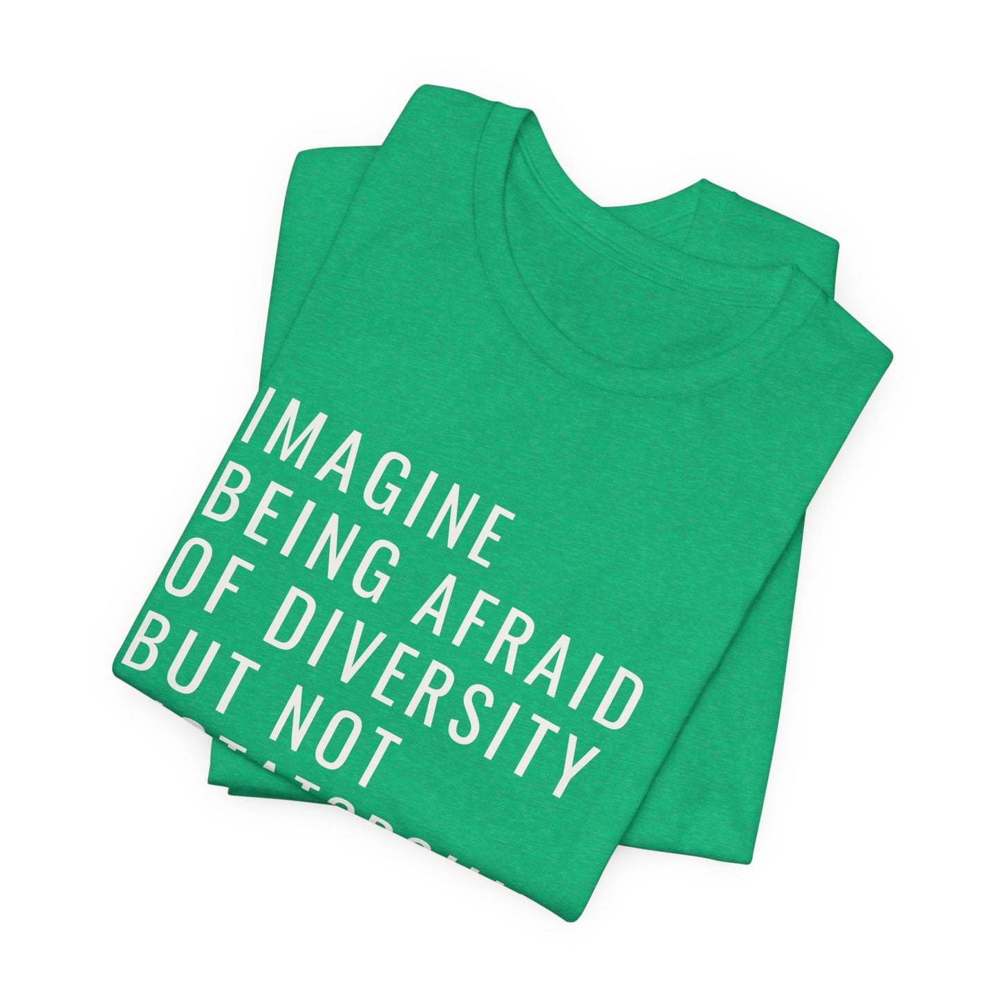 Imagine be afraid of diversity but not dictatorship