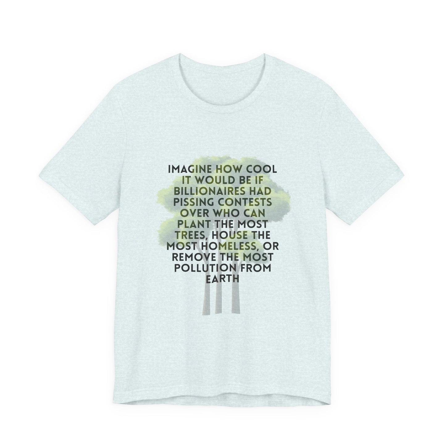 Eco-Justice Tee — “Imagine How Cool…” Environmental Activist T-Shirt
