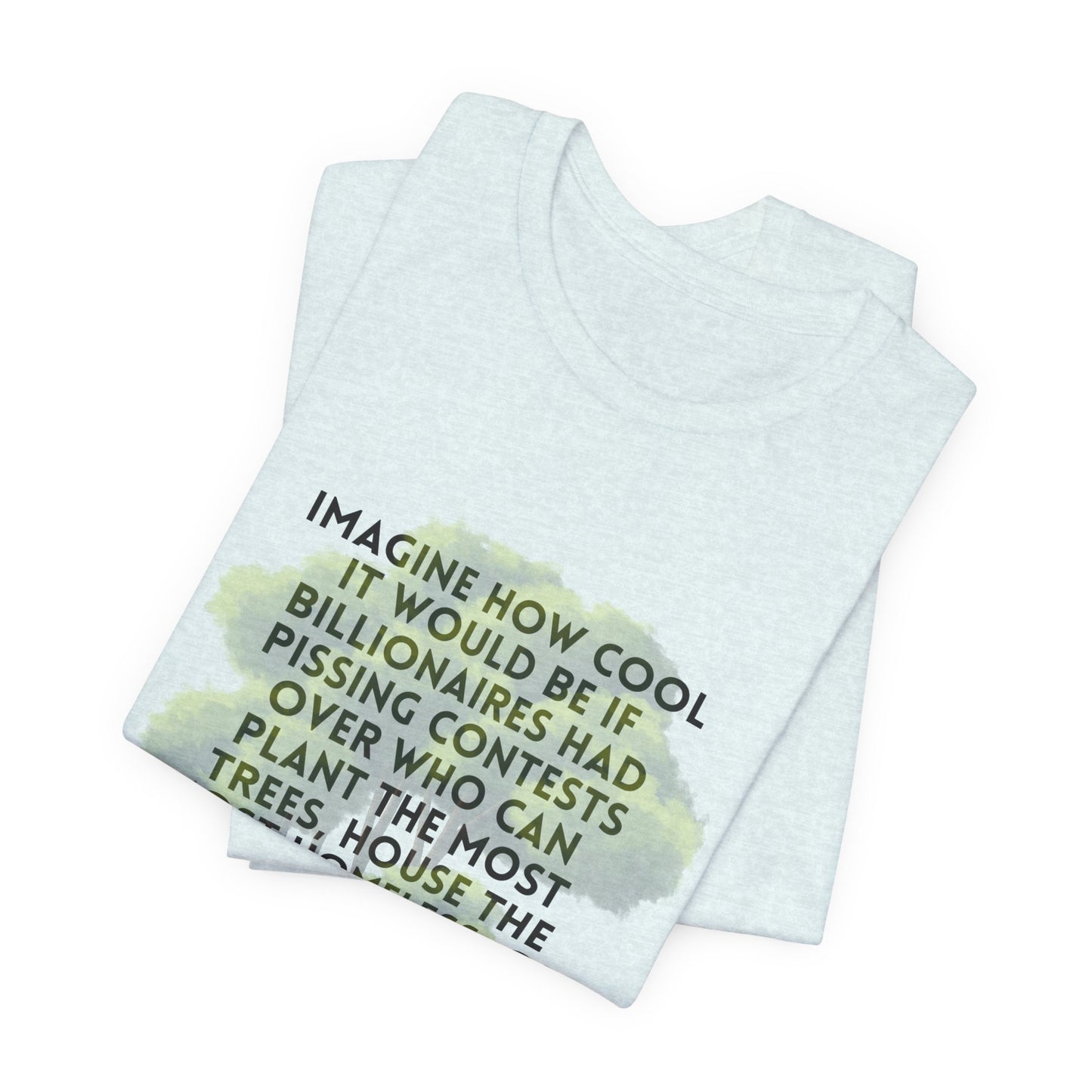 Eco-Justice Tee — “Imagine How Cool…” Environmental Activist T-Shirt
